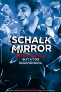 photo Mathieu Schalk - Schalk Mirror