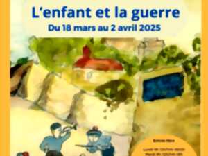 Exposition l'enfant et la guerre