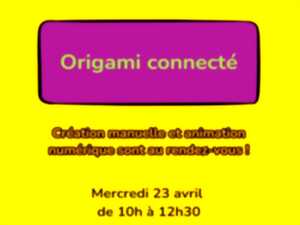 Quinzaine du Numérique : atelier d'origami connecté