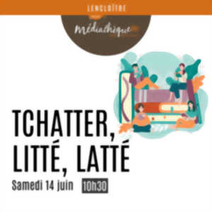 photo Tchatter, litté, latté