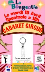 photo Soirée Cabaret Circus de la Bougeotte
