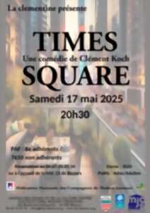 photo TIMES SQUARE DE LA CIE DE LA CLEMENTINE PAR CLEMENT KOCH 