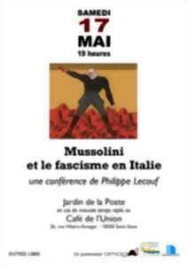 photo Conférence :  Mussolini  et le fascisme en Italie