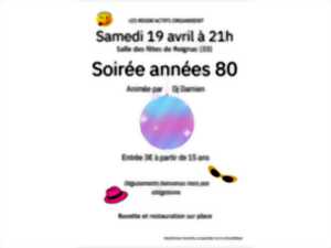 photo Soirée Années 80 à Reignac