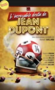 photo L'incroyable destin de Jean Dupont