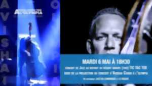 photo CINÉ-JAZZ : CONCERT AU BISTROT + AVISHAI COHEN À L'OLYMPIA