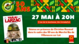 photo Tous au Larzac - 50 ans du marché bio de villeneuve-sur-Lot