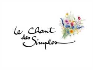 photo LE CHANT DES SIMPLES - Conférence