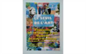 photo Exposition Le Seuil de l'Art