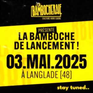 photo LA BAMBOCHE DE LANCEMENT!