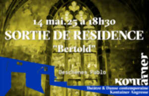 photo Sortie de résidence - Bertold - Pablo DESCHENES