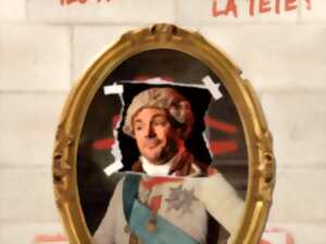 photo Spectacle - Louis XVI, ils me prennent la tête !