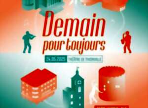 photo Spectacle Demain pour toujours
