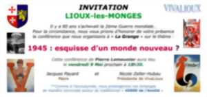 photo Conférence à Lioux-les-Monges : 1945: esquisse d'un monde nouveau?