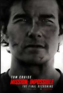 photo Cinéma Laruns : Mission Impossible : The final Dead Reckoning