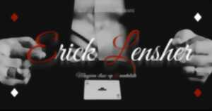 photo Spectacle de magie au Bureau: Erick Lensher X