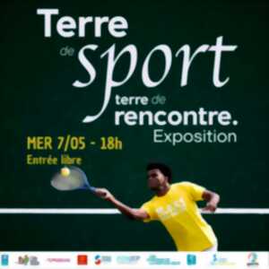 photo EXPOSITION : TERRE DE SPORT, TERRE DE RENCONTRE
