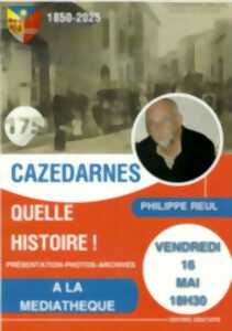 photo CAZEDARNES FETE SES 175 ANS - QUELLE HISTOIRE ! PHOTOS - ARCHIVES