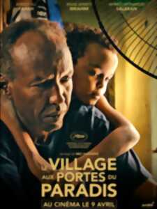 photo Cinéma Arudy : Le village aux portes du paradis VOSTFR