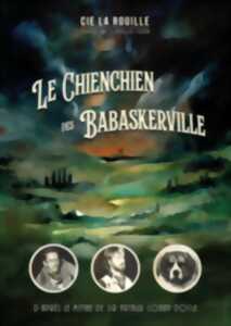 photo FESTIVAL RUE CIRTA - LE CHIENCHIEN DES BABASKERVILLE