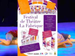 photo Festival de théâtre : La Fabrique