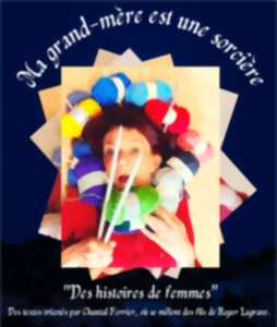 photo Ma grand-mère est une sorcière : spectacle de Chantal Ferrier