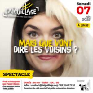 photo One woman show : Mais que vont dire les voisins ?