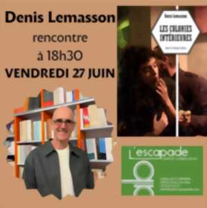 photo Rencontre avec Denis Lemasson pour « Les colonies intérieures »
