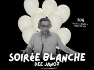 photo LES ÉPHÉMÈRES BY CAZABAN - SOIRÉE BLANCHE AVEC DEE JANOZ