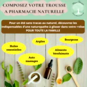photo Atelier naturopathie : Composer sa trousse à pharmacie naturelle