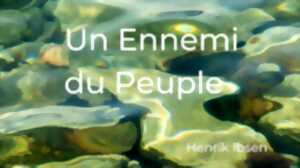 photo FESTIVAL LE GRAND MISTÈRE : UN ENNEMI DU PEUPLE