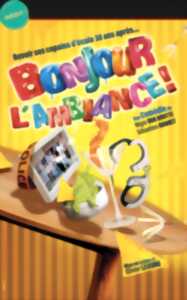 photo Bonjour l'ambiance !