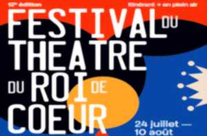 photo La nouvelle édition du Festival du Théâtre du Roi de Coeur