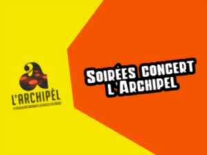 photo Soirée Concert l'ARCHIPEL
