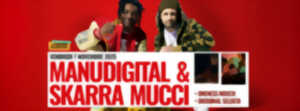 photo Concert aux Docks : Manudigital et Skarra Mucci + Onesness Nouch + Oridjinal Selekta