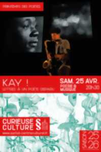 photo KAY ! LETTRES À UN POÈTE DISPARU