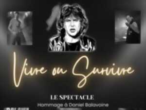 VIVRE OU SURVIVRE