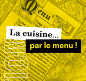 photo Visite Exposition - La cuisine... par le menu