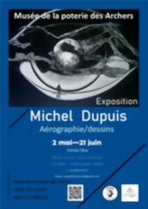 Exposition Michel Dupuis