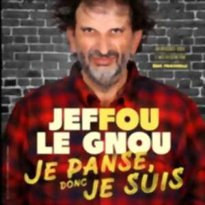 Jeffou Le Gnou - Je Panse Donc Je Suis
